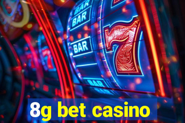 8g bet casino